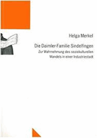 Die Daimler-Familie Sindelfingen - zur Wahrnehmung des soziokulturellen Wandels in einer ...