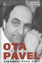 Ota Pavel - osobnost dvou tváří