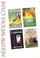 Lobbista, Hložinka, Kdo Tě zná, Rozkazem. Maeve Binchyová, Higgins,Mary Clarková, Dick Francis