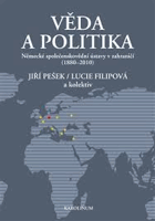 Věda a politika - německé společenskovědní ústavy v zahraničí (1880-2010)
