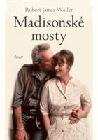 Madisonské mosty - filmový a knižní bestseler