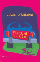Fidel a Julie