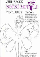 Noční motýli - text libris neboli metaforismy, minimaximy a bonmotta z let 1990-1996
