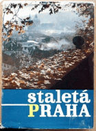 Staletá Praha II - sborník Pražského střediska státní památkové péče a ochrany přírody ...