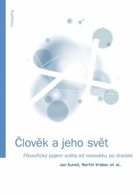 Člověk a jeho svět - filosofický pojem světa od novověku po dnešek