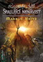Legendy alfů, Spalující nenávist
