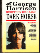 Černý kůň - tajný život George Harrisona. Dark horse. George Harrison