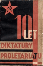 10 let diktatury proletariátu 1917 - 1927