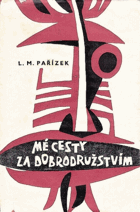 Mé cesty za dobrodružstvím.