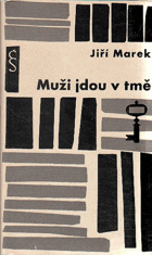 Muži jdou v tmě VĚNOVÁNÍ AUTORA!!