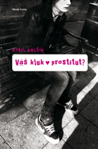 Váš kluk - prostitut?