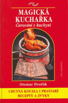 Magická kuchařka - čarování v kuchyni