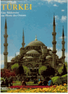 Türkei ein Bilderreise zur Pforte des Orients