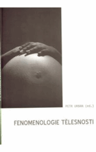 Fenomenologie tělesnosti SLOVENSKY