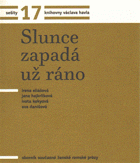 Slunce zapadá už ráno. Sborník současné ženské romské prózy
