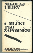 A mlčky piji zapomnění