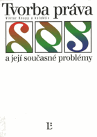 Tvorba práva a její současné problémy