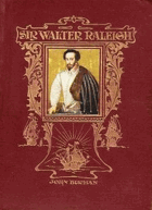 Sir Walter Raleigh