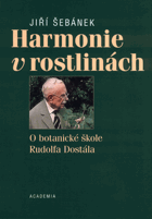 Harmonie v rostlinách - o botanické škole Rudolfa Dostála
