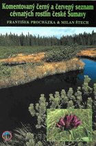 Komentovaný černý červený seznam cévnatých rostlin české Šumavy
