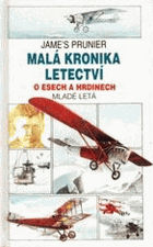 Malá kronika letectví. 2, O esech a hrdinech
