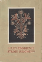 Haft i zdobenie stroju ludowego
