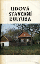 Lidová stavební kultura v československých Karpatech a přilehlých územích KARPATY