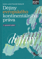 Dějiny evropského kontinentálního práva - vysokoškolská právnická učebnice