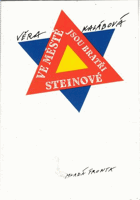 Ve městě jsou bratři Steinové
