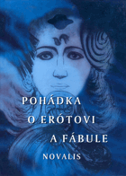 Pohádka o Erótovi a Fábule - probuzení magických sil v novém zasvěcení člověka