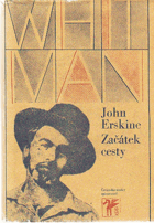 Začátek cesty WALT WHITMAN