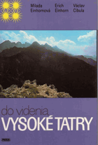 Do videnia Vysoké Tatry