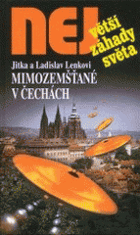 Mimozemšťané mezi námi - setkání třetího druhu