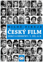 Český film I - II (herci a herečky)