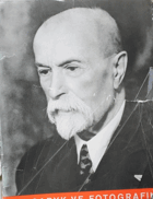 Masaryk ve fotografii BEZ OBÁLKY!