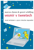 Vesmír v tweetech - velké myšlenky a jejich stručná objasnění