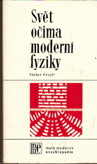 Svět očima moderní fyziky