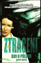 Ztraceni, Boj o přežití