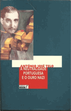 A neutralidade portuguesa e o ouro Nazi