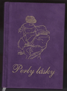 Perly lásky - o milování a o všem, co s tím souvisí