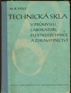 Technická skla v průmyslu, laboratoři, elektrotechnice a zdravotnictví