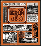 Mit Berlin auf du und du. Erlesenes und Erlauschtes aus 750 Jahren Berliner Leben