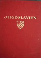 Jugoslavien. Slovenien ; Kroatien ; Dalmatien ; Montenegro ; Herzegowina ; Bosnien