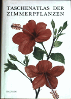 Taschenatlas der Zimmerpflanzen