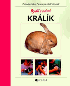 Králík - průvodce Heleny Piersové pro mladé chovatele