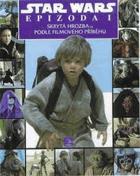 Star wars - zpracováno podle filmové předlohy. epizoda I, Skrytá hrozba