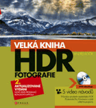 Velká kniha HDR fotografie - kouzlo fotografií s vysokým dynamickým rozsahem
