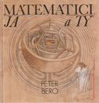 Matematici, ja a ty