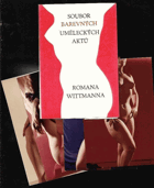Soubor barevných uměleckých aktů Romana Wittmanna