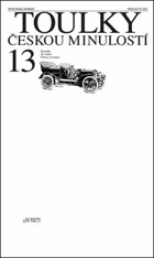 Toulky českou minulostí. 13. Třináctý díl, Na prahu 20. století